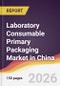 Laboratory Consumable Primary Packaging Market in China - Product Image