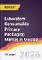Laboratory Consumable Primary Packaging Market in Mexico - Product Thumbnail Image