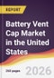 Battery Vent Cap Market in the United States - Product Image