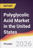Polyglycolic Acid Market in the United States- Product Image
