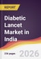 Diabetic Lancet Market in India - Product Image