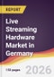 Live Streaming Hardware Market in Germany - Product Thumbnail Image