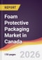 Foam Protective Packaging Market in Canada - Product Thumbnail Image