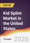 Kid Splint Market in the United States - Product Image