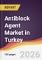 Antiblock Agent Market in Turkey - Product Image