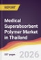 Medical Superabsorbent Polymer Market in Thailand - Product Thumbnail Image
