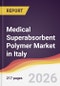 Medical Superabsorbent Polymer Market in Italy - Product Thumbnail Image