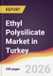 Ethyl Polysilicate Market in Turkey - Product Image