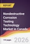 Nondestructive Corrosion Testing Technology Market in Canada - Product Image