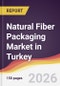 Natural Fiber Packaging Market in Turkey - Product Thumbnail Image