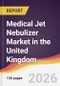 Medical Jet Nebulizer Market in the United Kingdom - Product Image