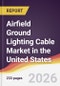 Airfield Ground Lighting Cable Market in the United States - Product Thumbnail Image