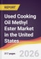 Used Cooking Oil Methyl Ester Market in the United States - Product Image