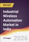 Industrial Wireless Automation Market in India - Product Thumbnail Image