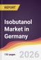 Isobutanol Market in Germany - Product Thumbnail Image