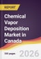 Chemical Vapor Deposition Market in Canada - Product Image