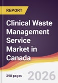 Clinical Waste Management Service Market in Canada- Product Image