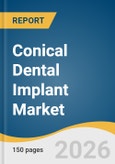 Conical Dental Implant Market Size, Share & Trends Analysis Report by Material Type, Surface Treatment Type, Design, Connection, Region, and Growth Forecasts, 2026-2033- Product Image