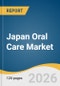 Japan Oral Care Market Size, Share & Trends Analysis Report by Product, Distribution Channel, and Growth Forecasts, 2026-2033 - Product Image
