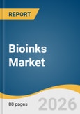 Bioinks Market Size, Share & Trends Analysis Report by Material, Application by Region, and Growth Forecasts, 2026-2033- Product Image