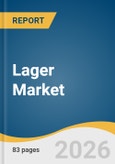 Lager Market Size, Share & Trends Analysis Report by Product, Distribution Channel, Region, and Growth Forecasts, 2026-2033- Product Image