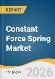 Constant Force Spring Market Size, Share & Trends Analysis Report by Type, Application, End Use, Region, and Growth Forecasts, 2026-2033- Product Image