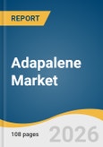 Adapalene Market Size, Share & Trends Analysis Report by Formulation, Drug Composition, Prescription, Indication, Distribution Channel, Region, and Growth Forecasts, 2026-2033- Product Image