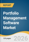 Portfolio Management Software Market Size, Share & Trends Analysis Report by Function, Deployment, End-Use, Region, and Growth Forecasts, 2026-2033- Product Image