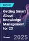 Getting Smart About Knowledge Management for CX - Product Image