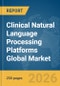 Clinical Natural Language Processing (NLP) Platforms Global Market Report 2026 - Product Thumbnail Image