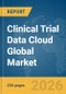 Clinical Trial Data Cloud Global Market Report 2026 - Product Thumbnail Image