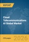 Cloud Telecommunications AI Global Market Report 2026 - Product Thumbnail Image