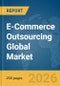 E-Commerce Outsourcing Global Market Report 2026 - Product Thumbnail Image