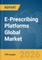 E-Prescribing Platforms Global Market Report 2026 - Product Thumbnail Image