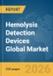 Hemolysis Detection Devices Global Market Report 2026 - Product Thumbnail Image