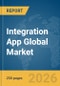 Integration App Global Market Report 2026 - Product Image