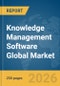 Knowledge Management Software Global Market Report 2026 - Product Thumbnail Image