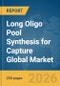 Long Oligo Pool Synthesis for Capture Global Market Report 2026 - Product Thumbnail Image