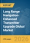 Long Range Navigation-Enhanced (LORAN-E) Transmitter Upgrade Global Market Report 2026 - Product Image