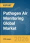 Pathogen Air Monitoring Global Market Report 2026 - Product Thumbnail Image