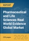 Pharmaceutical and Life Sciences Real World Evidence Global Market Report 2026 - Product Thumbnail Image