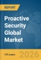 Proactive Security Global Market Report 2026 - Product Thumbnail Image