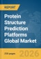 Protein Structure Prediction Platforms Global Market Report 2026 - Product Thumbnail Image