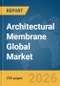 Architectural Membrane Global Market Report 2026 - Product Thumbnail Image