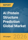 AI Protein Structure Prediction Global Market Report 2026- Product Image
