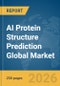 AI Protein Structure Prediction Global Market Report 2026 - Product Thumbnail Image