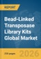 Bead-Linked Transposase Library Kits Global Market Report 2026 - Product Thumbnail Image