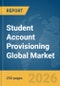 Student Account Provisioning Global Market Report 2026 - Product Thumbnail Image