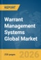 Warrant Management Systems Global Market Report 2026 - Product Thumbnail Image