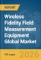Wireless Fidelity (Wi-Fi) Field Measurement Equipment (FME) Global Market Report 2026 - Product Image